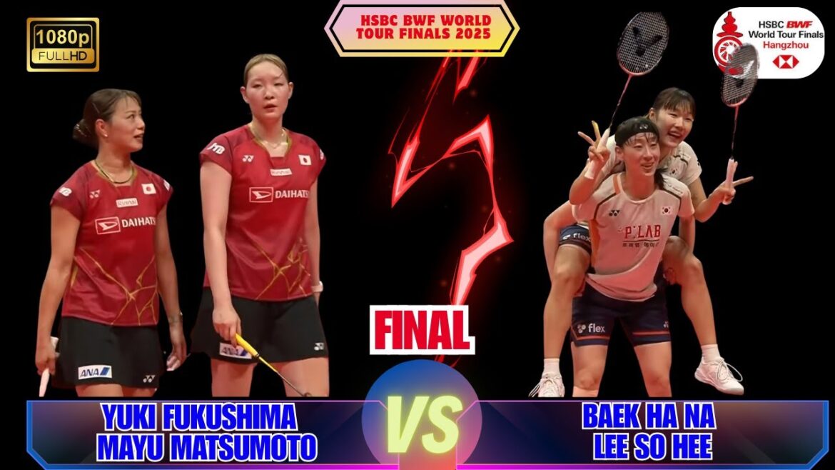 [Finals]Yuki Fukushima/Ayaka Hirota vs. Baek Ha Na/Lee So Hee | BWF World Tour Finals 2025 Final | Japan vs. South Korea