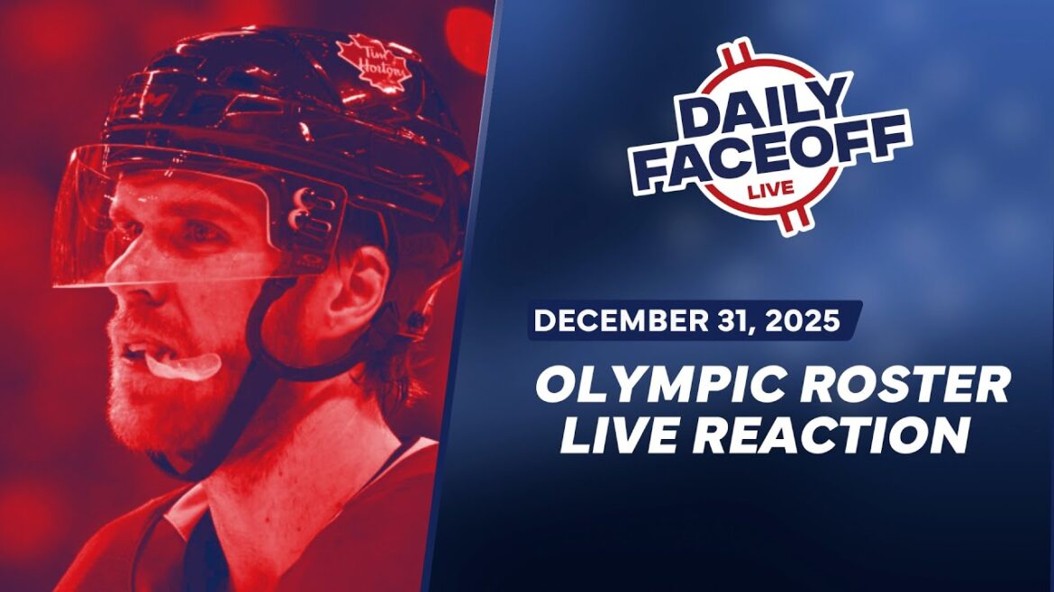 OLYMPIC ROSTER LIVE REACTION: Canada Announces Roster for 2026 Games | Daily Faceoff Live