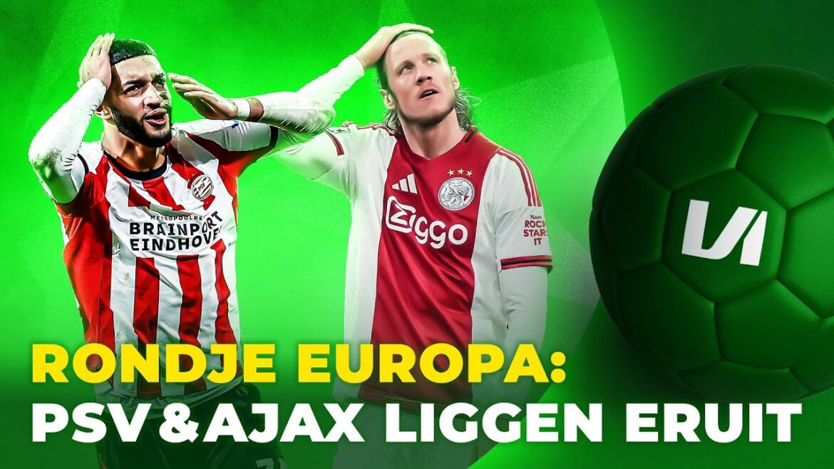 PSV & Ajax eliminated: NOT good enough for the Champions League | Tour of Europe