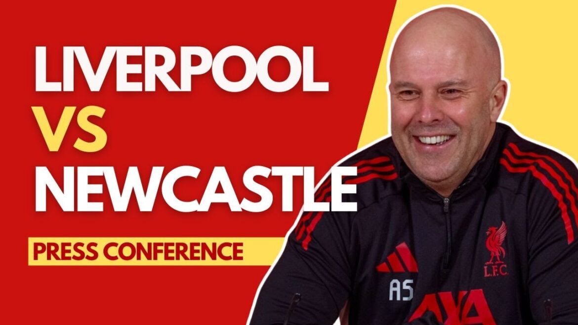 LIVERPOOL vs NEWCASTLE | Arne Slot Press Conference