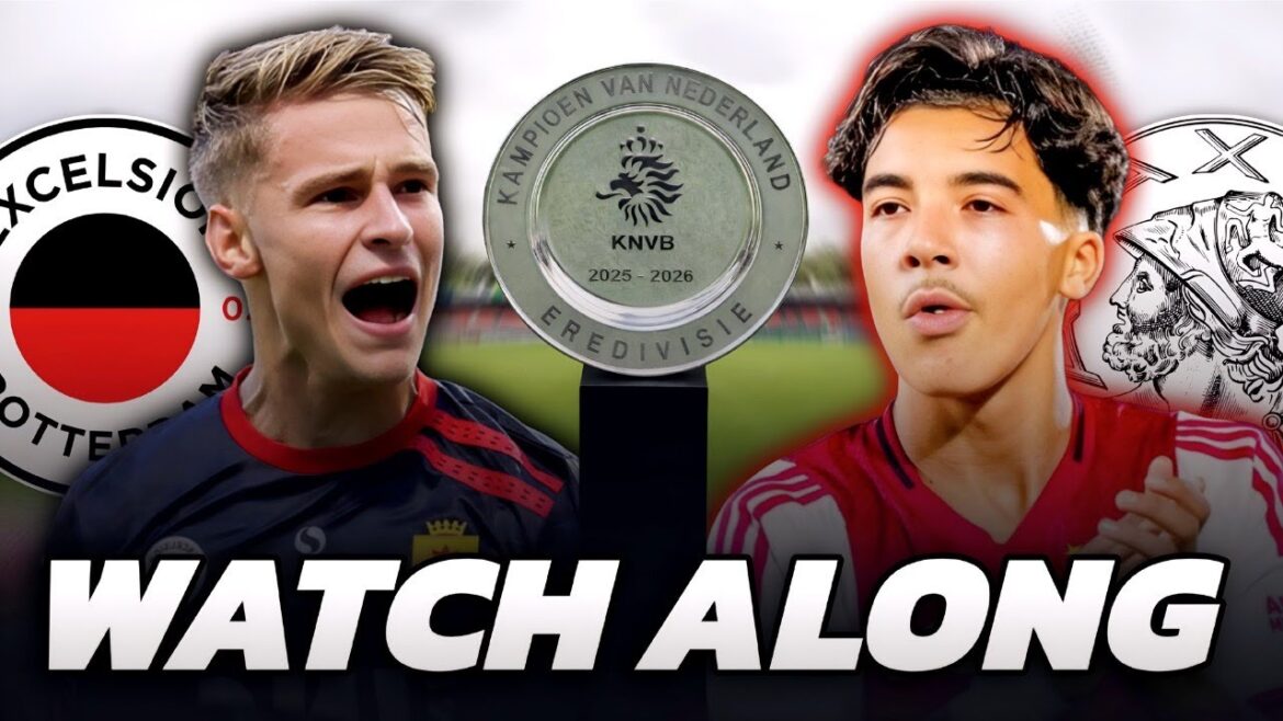 Excelsior 2-2 Ajax Live | Eredivisie | Watch Along