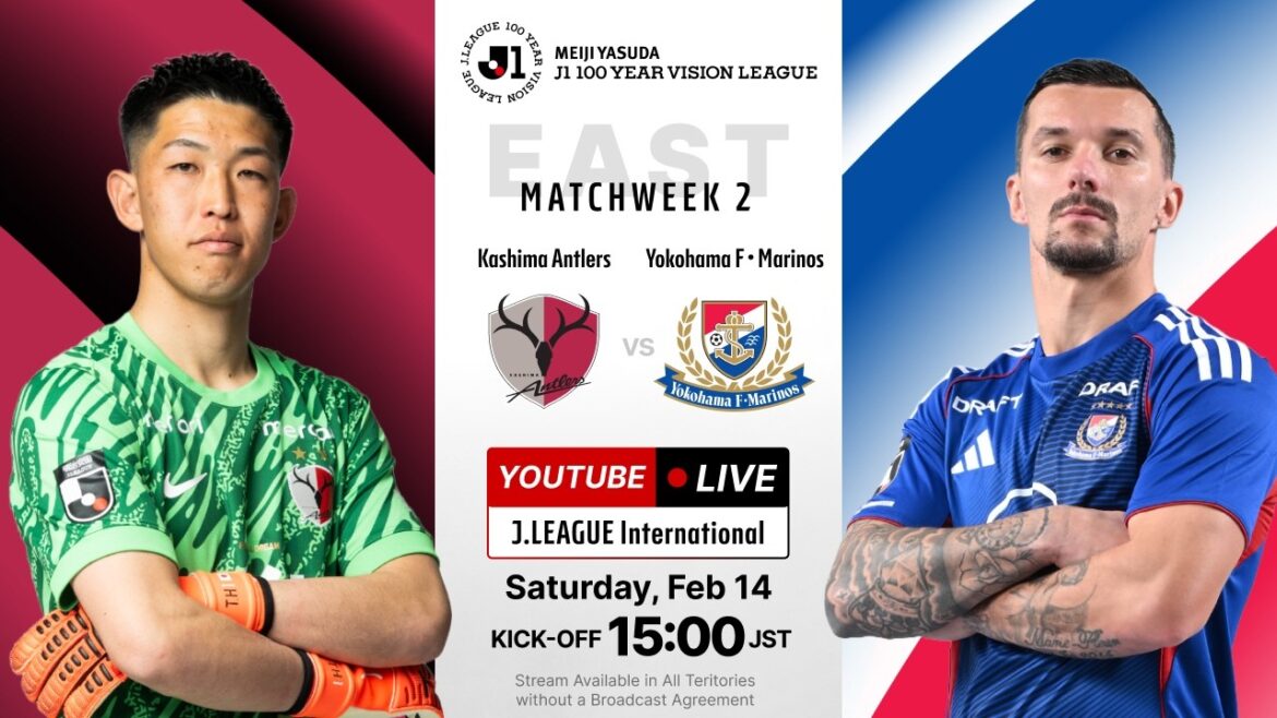 LIVE | Kashima Antlers vs Yokohama F･Marinos | MEIJI YASUDA J1 100 YEAR VISION LEAGUE | MW 2