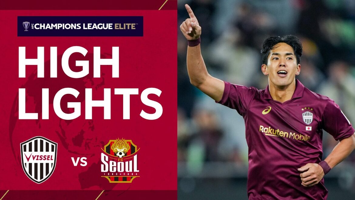 [Highlight]Vissel Kobe vs. FC Seoul | AFC Champions League Elite 2025/26[League Stage MD7]
