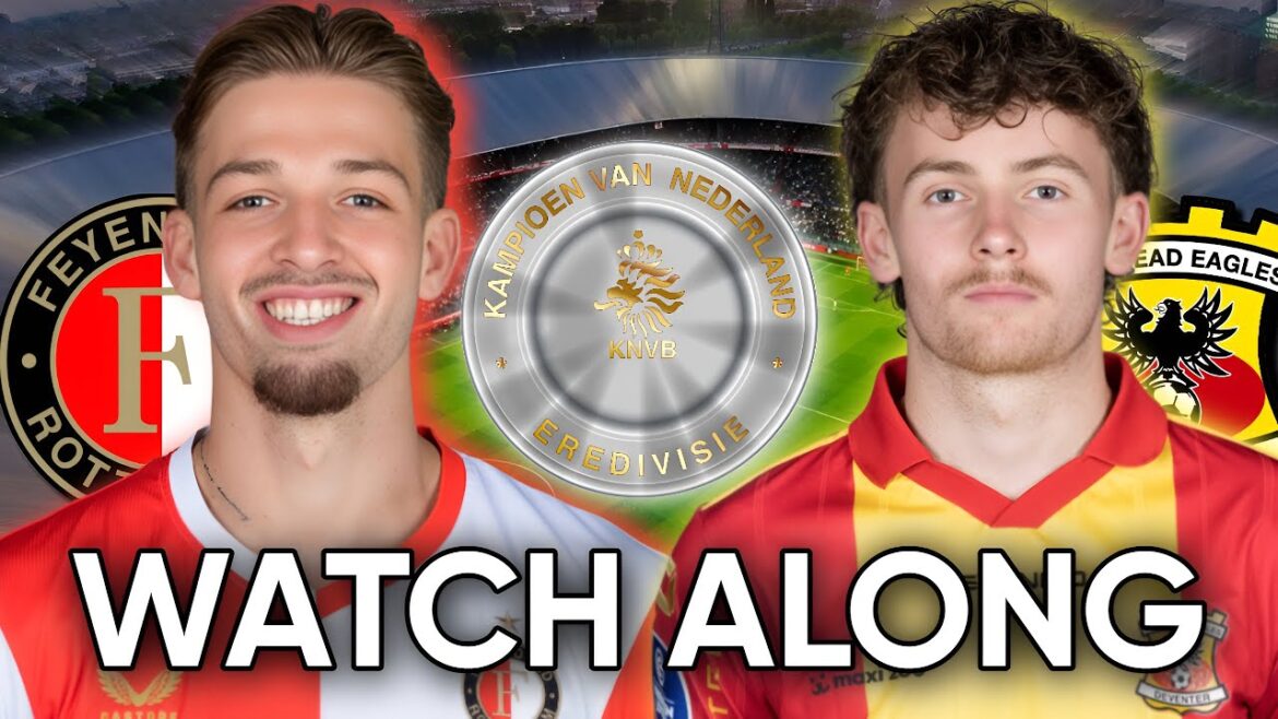 Feyenoord 1-0 Go Ahead Eagles Live | Eredivisie | Watch Along @lmxfootball9