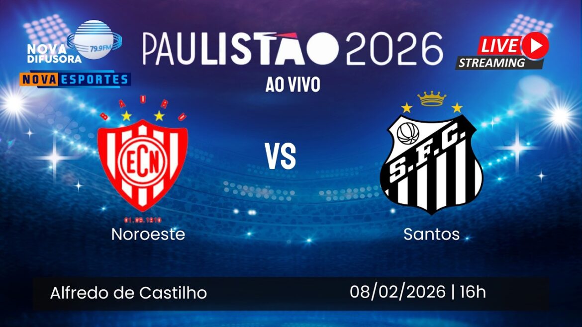 🔴LIVE | NORTHWEST X SANTOS | PAULISTÃO 2026