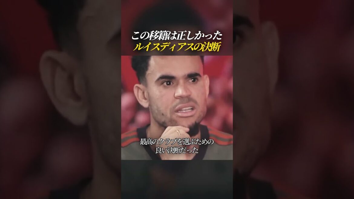 "Moving to Bayern was the right move" Luis Diaz's decision