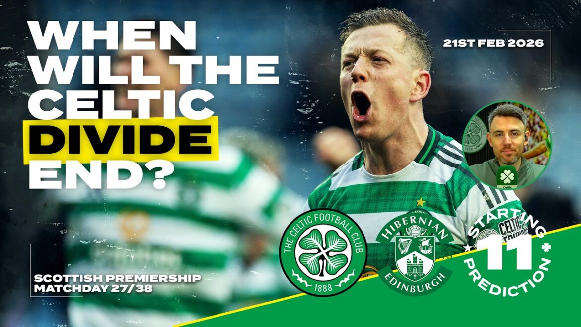 Celtic v Hibernian | When Will the Divide End? | Starting XI Prediction