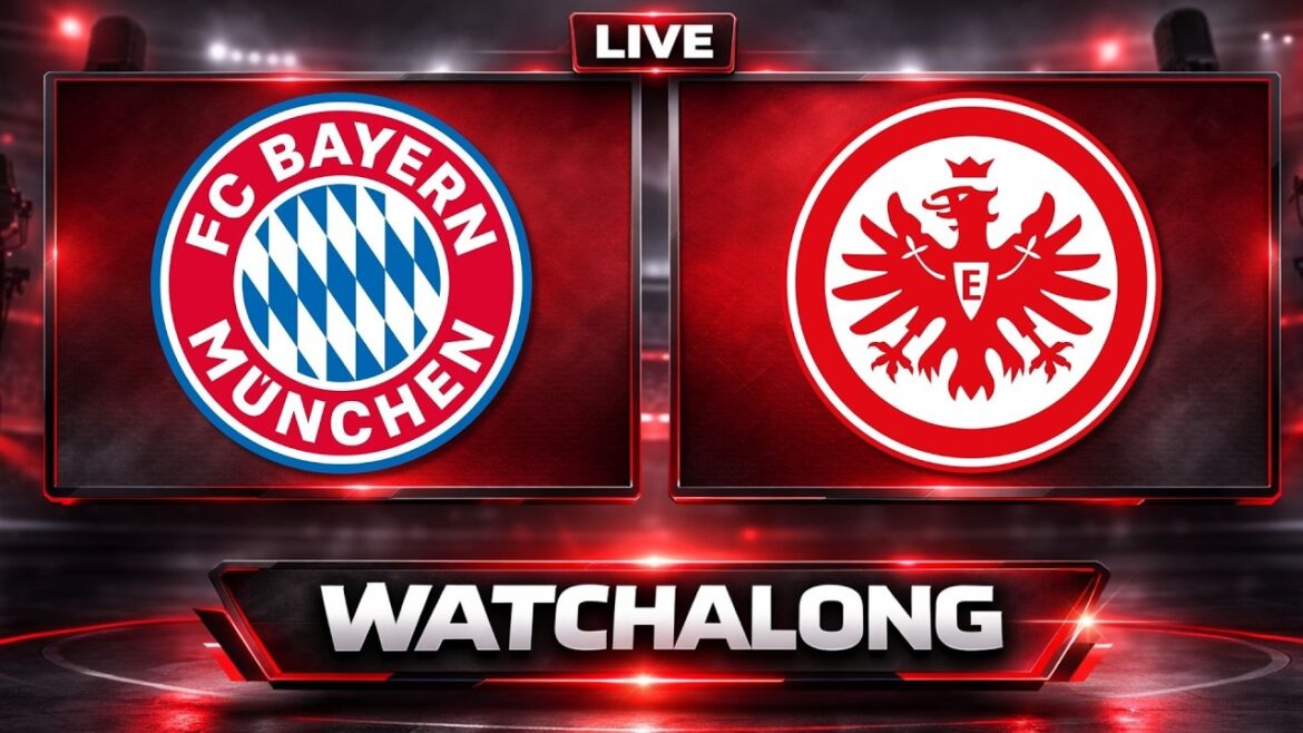 🔴FC Bayern Munich - Eintracht Frankfurt | LIVE WATCHALONG | 23rd matchday