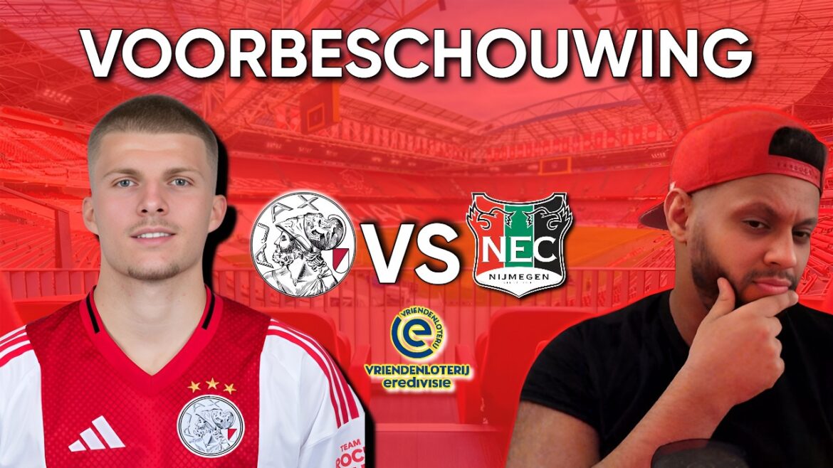 The battle for place 2 | Ajax - NEC | Preview