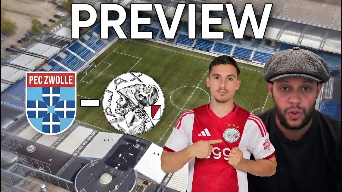 This must be won | PEC Zwolle - Ajax | Preview