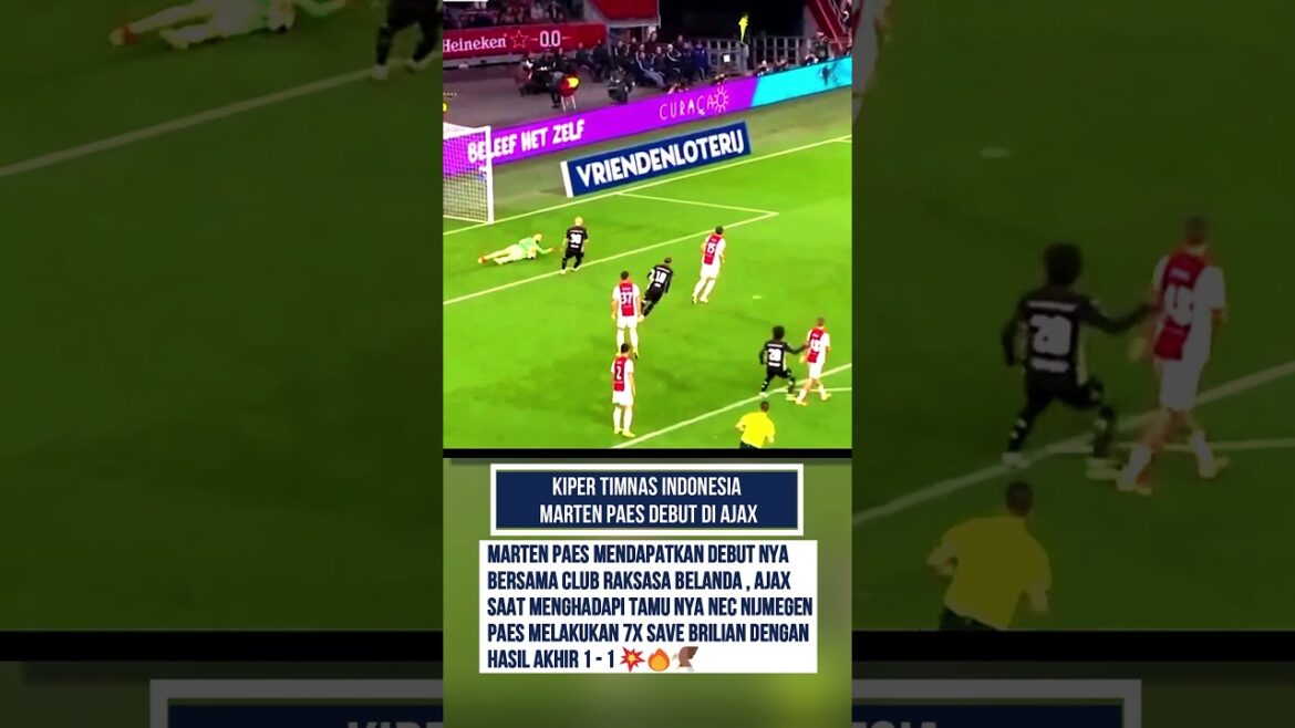 MAARTEN PAES' FANTASTIC DEBUT WITH AJAX |#maartenpaes #timnasindonesia #ajax