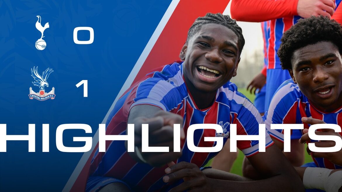 Palace reach PL Cup Final | Tottenham Hotspur 0-1 Crystal Palace | U18 Highlights