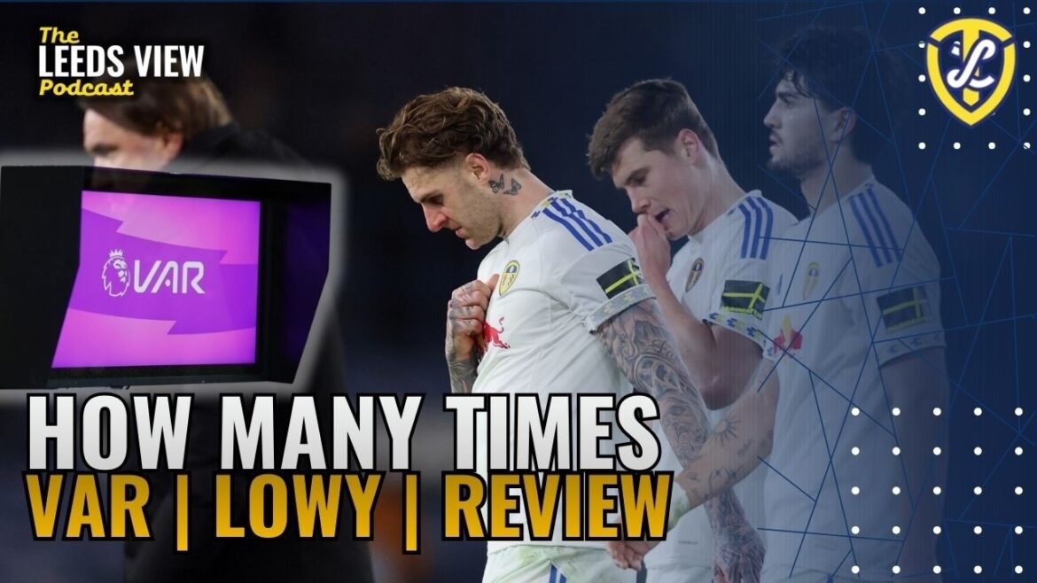 How Many Times | The Leeds View Podcast
