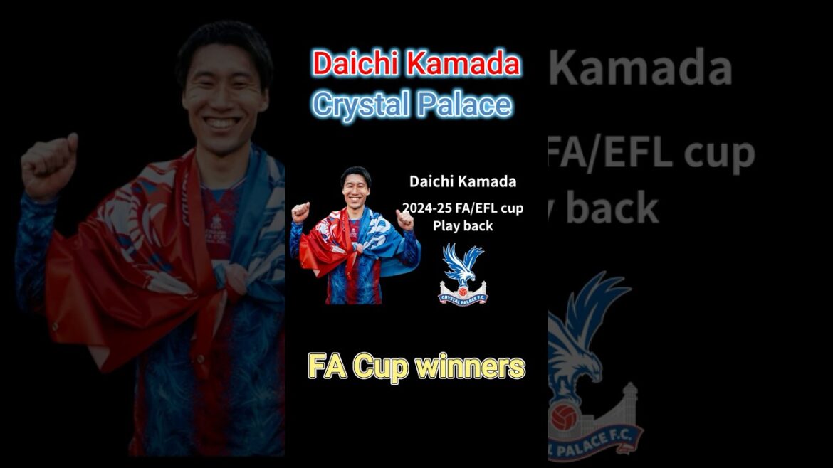 [Daichi Kamada]2 goals and 3 assists in 9 games! The man behind Crystal Palace's FA Cup victory