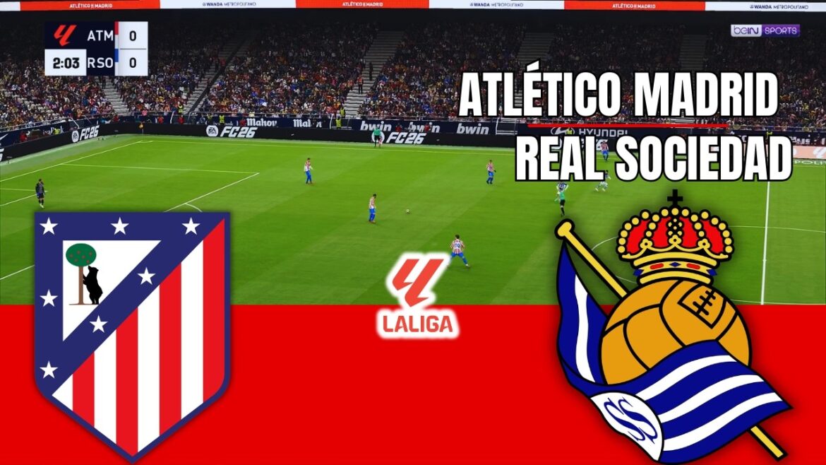ATLÉTICO MADRID vs REAL SOCIEDAD LaLiga 2026 Simulation/Prediction ATLÉTICO MADRID vs REAL SOCIEDAD LaLiga 2026 Simulation/Prediction