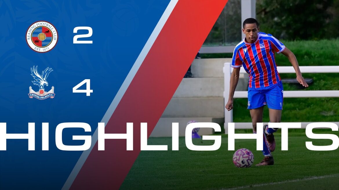 Bernard's hat-trick inspires comeback victory | Reading 2-4 Crystal Palace | U18 Highlights