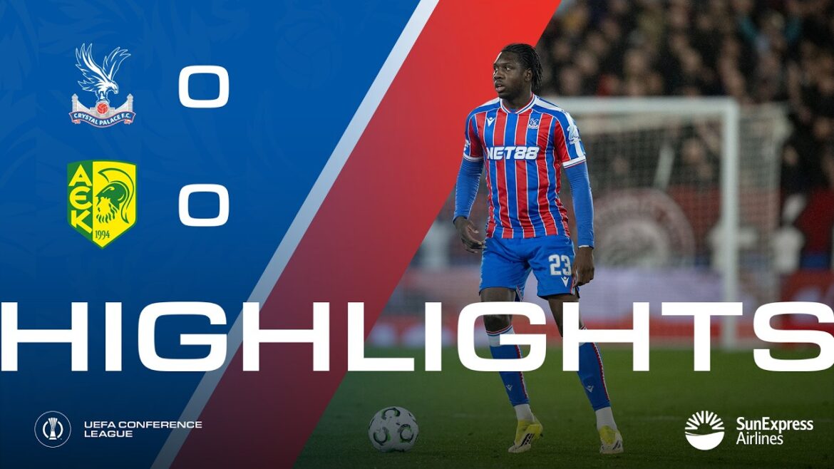 UEFA Conference League Highlights | Crystal Palace 0-0 AEK Larnaca UEFA Conference League Highlights | Crystal Palace 0-0 AEK Larnaca