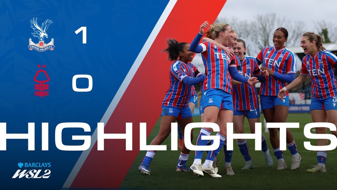 THREE WINS IN A ROW 🔥 | Palace Women's Highlights | Palace 1-0 Nottingham Forest