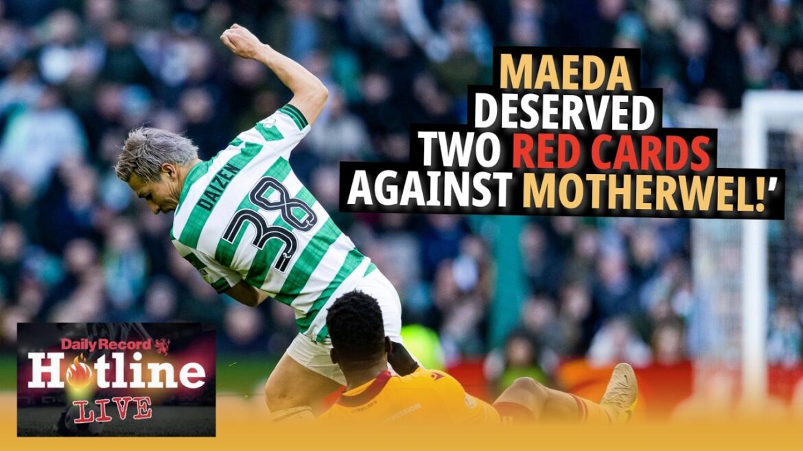 Maeda deserved two red cards against Motherwell | Hotline Live