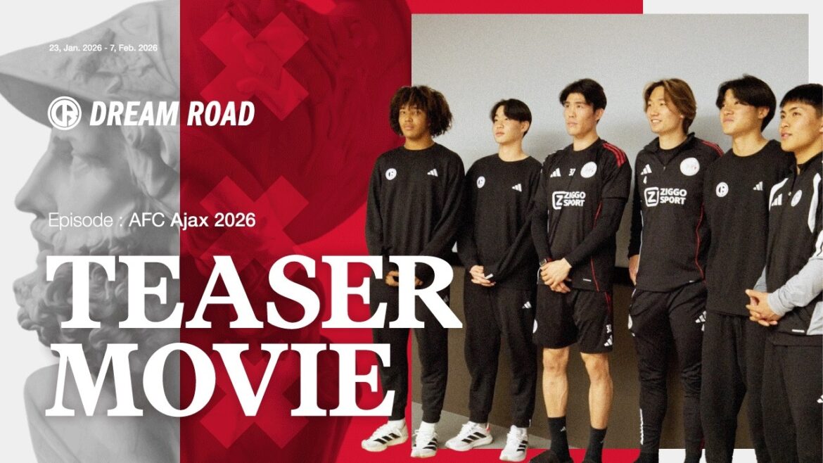 [JFA Adidas DREAM ROAD]Episode: AFC Ajax 2026 ~TEASER MOVIE~