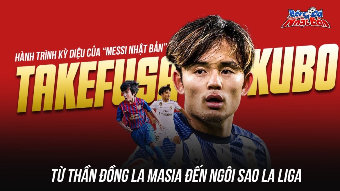 THE MIRACULOUS JOURNEY OF “JAPANESE MESSI” TAKEFUSA KUBO – FROM LA MASIA PRODIGY TO LA LIGA STAR