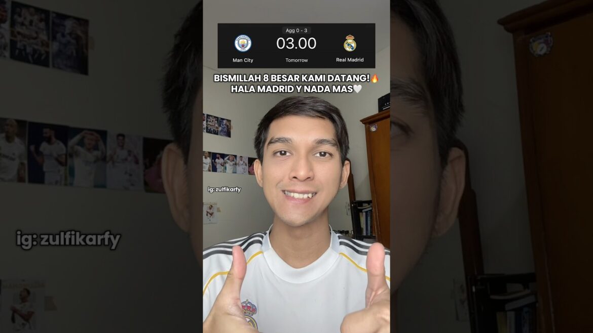 REAL MADRID VS MAN CITY🔥BISMILLAH THE BIG 8 WE COMING!🔥HALA MADRID Y NADA MAS🤍