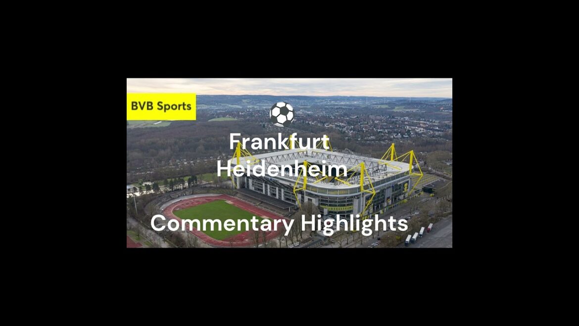 ⚽Frankfurt 1-0 Heidenheim. Commentary Highlights.
