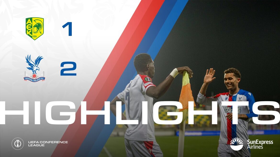 Match Highlights | AEK Larnaca 1-2 Crystal Palace | UEFA Conference League Match Highlights | AEK Larnaca 1-2 Crystal Palace | UEFA Conference League