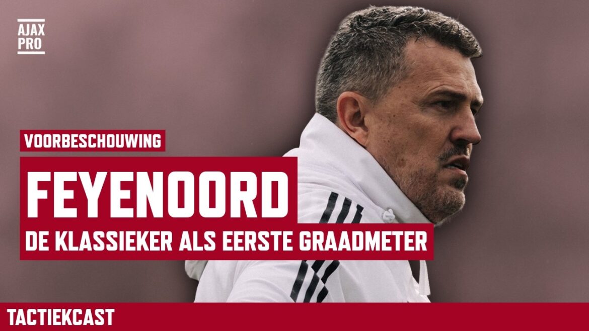 FORECAST: "The new way of playing can really hurt Feyenoord!" | TacticsCast