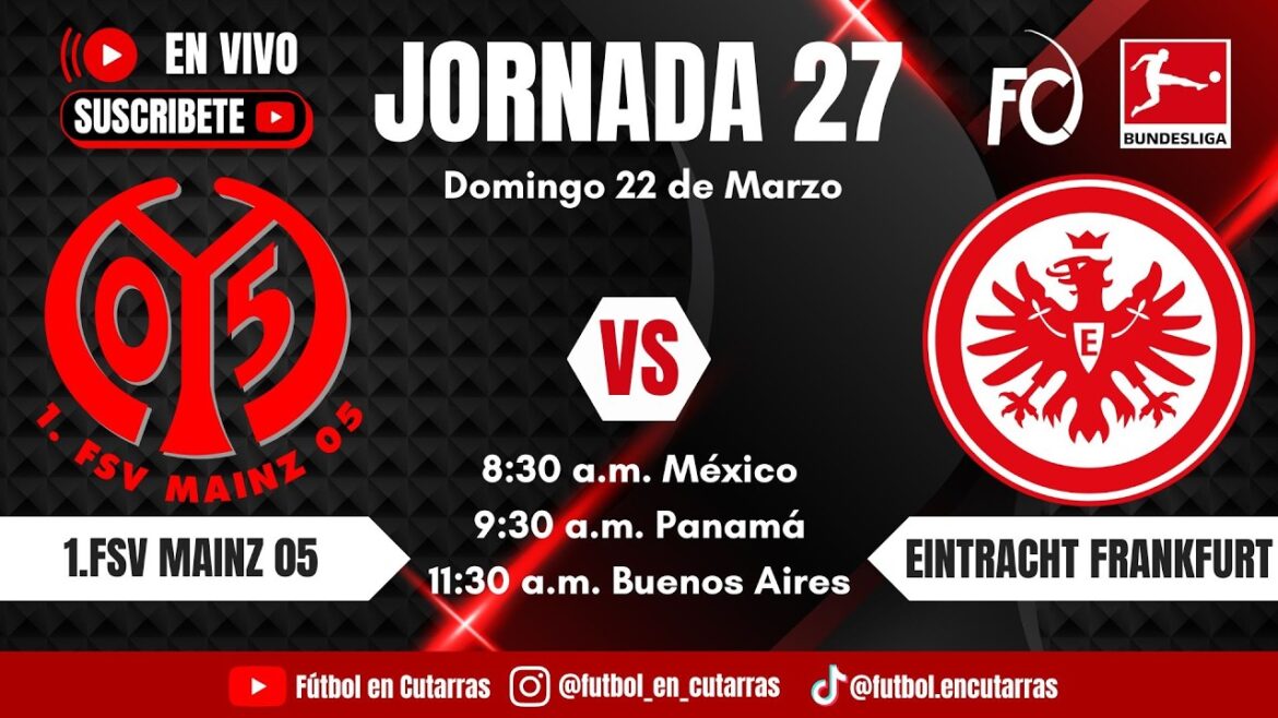 1.FSV Mainz 05 VS Eintracht Frankfurt | BUNDESLIGA | Jornada 27
