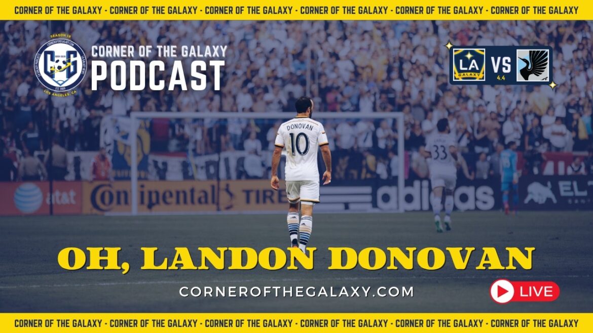 Live Show: Can the Galaxy Get Going Against Minnesota? With Special Guest, Landon Donovan