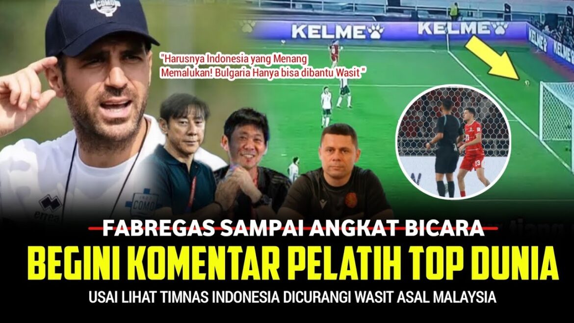 Fabregas Speaks Up❗ TOP Coach Comments See the Indonesia vs Bulgaria National Team Game