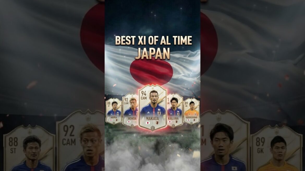 Japan BEST XI of All TIME #japan