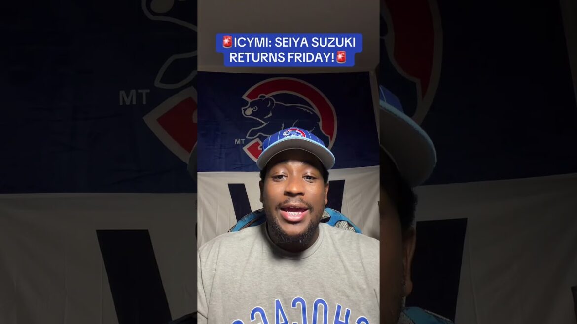 🚨 Seiya Suzuki’s return is FRIDAY!