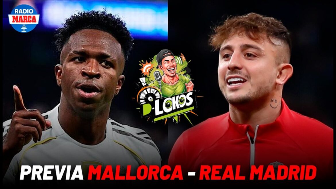 RCD MALLORCA - REAL MADRID PREVIEW | D-LOKOS LIVE