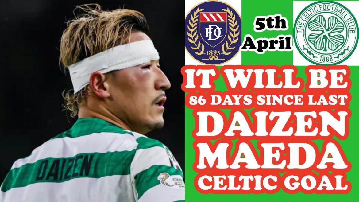 Dundee v CELTIC: Can Maeda Break 86 Days CELTIC Goal Drought? Plus BAD NEWS for AJ
