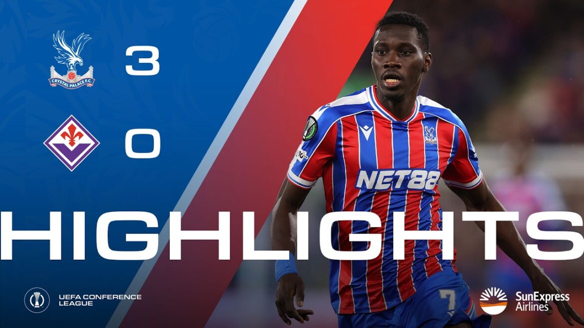 THE EAGLES DEFEAT FIORENTINA 🦅🇮🇹 | Crystal Palace 0-3 Fiorentina | UEFA Conference League Highlights