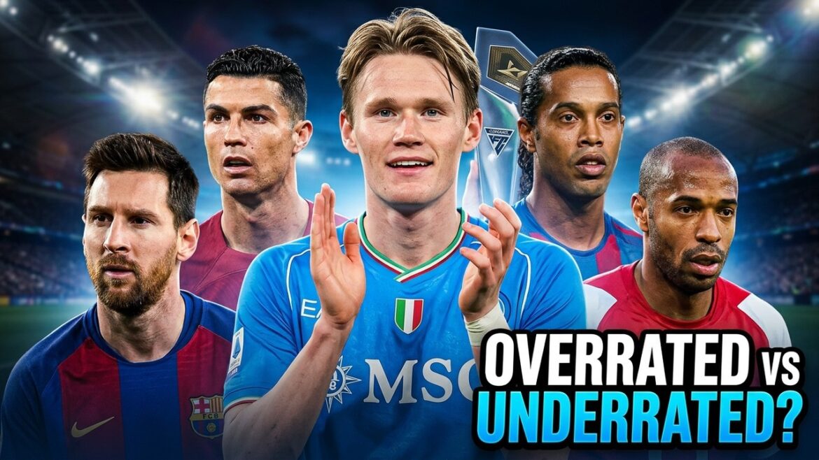 Top 10 Most Overrated & Underrated Football Players of the 21st Century