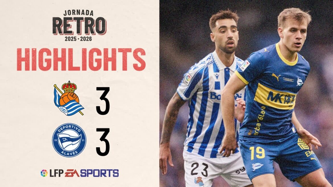 REAL SOCIEDAD 3 - 3 DEPORTIVO ALAVÉS | LALIGA EA SPORTS SUMMARY