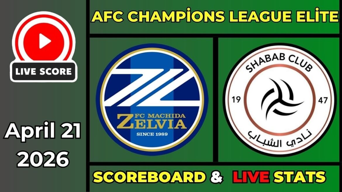 🔴 FC Machida Zelvia vs Shabab Al-Ahli LIVE | AFC Champions League | April 21, 2026 | Live Scoreboard