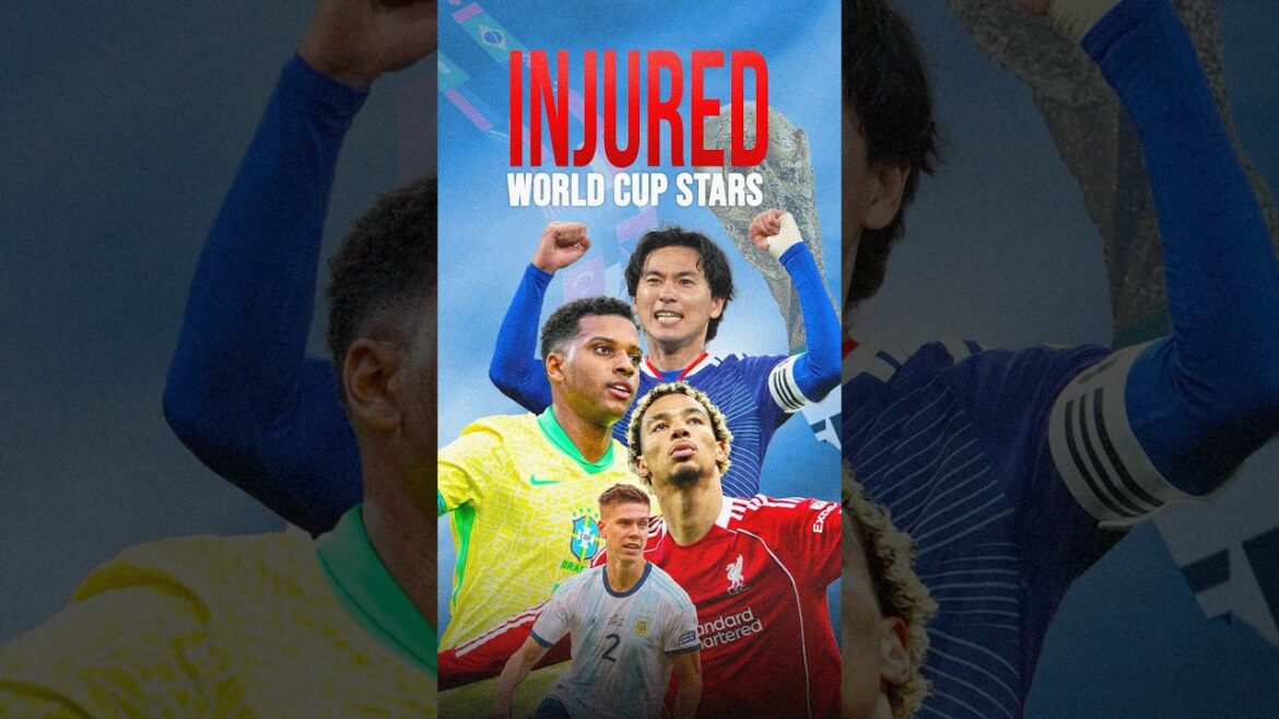 Players Who Will MISS The 2026 World Cup 🤕🏥