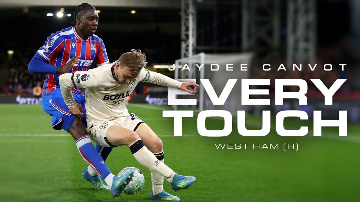 EVERY TOUCH | Jaydee Canvot Defensive Masterclass 🧱 Crystal Palace v West Ham
