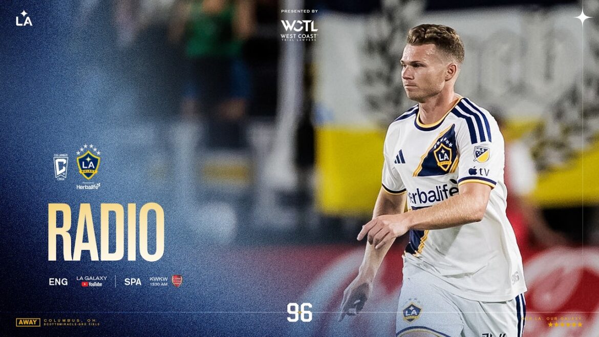 RADIO STREAM: LA Galaxy at Columbus Crew | 04.22.25