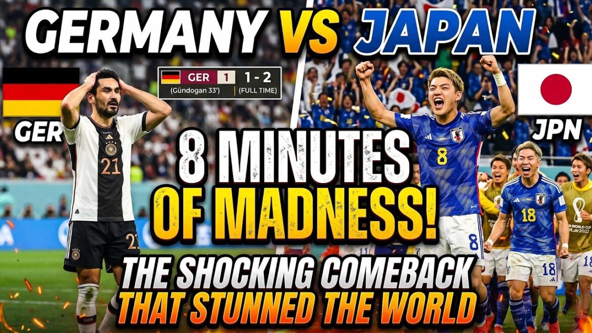 🔴 Germany vs Japan | 8 Minutes of Madness! The Shocking Comeback That Stunned the World