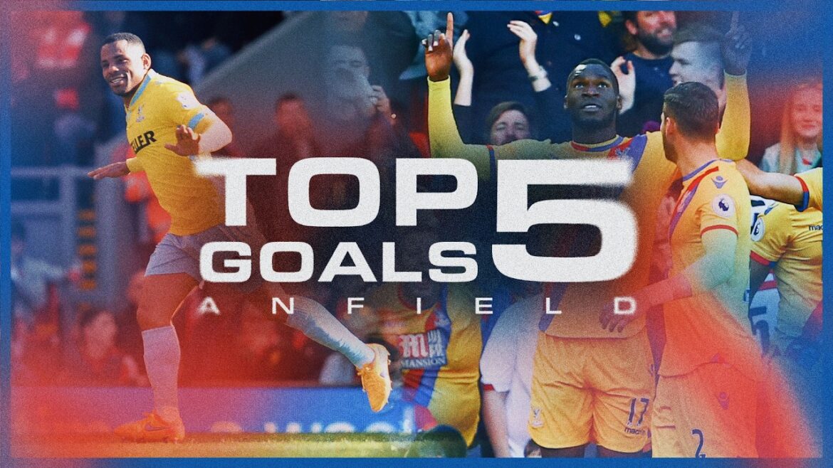 TOP 5 GOALS AGAINST LIVERPOOL AT ANFIELD  😍🚀 | Palace Playback ⏮️