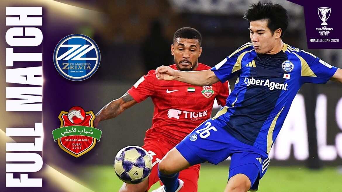 FC Machida Zelvia 🇯🇵 vs Shabab Al Ahli 🇦🇪 | Full Match | Semi-Finals – ACL Elite™ Finals Jeddah 2026