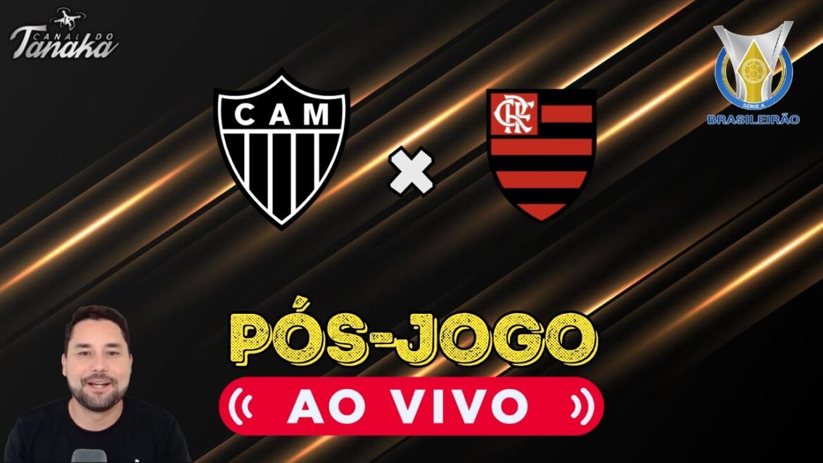 ⚫ LIVE POST-GAME | BRAZILIAN CHAMPIONSHIP DIRECT FROM ARENA MRV ⚫ GALO X FLAMENGO🔴