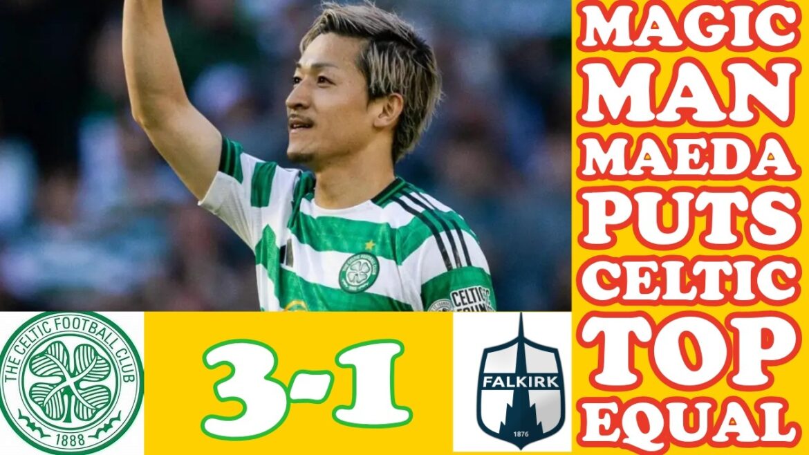 CELTIC 3 Falkirk 1: Magic Man Maeda Puts CELTIC Top Equal