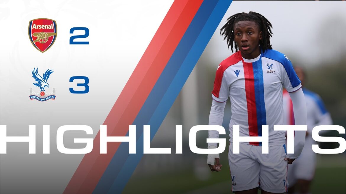 Arsenal 2-3 Crystal Palace | U18 Highlights