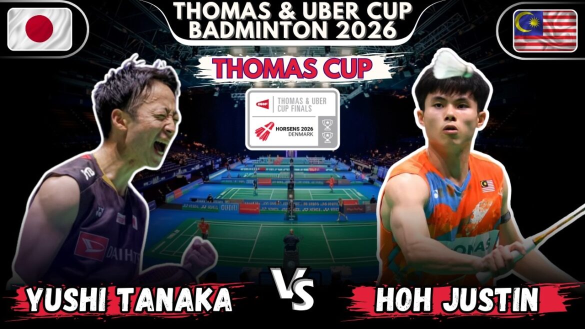 Yushi TANAKA (JPN) VS HOH Justin (MAS) | Thomas & Uber Cup Finals 2026